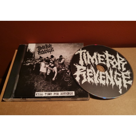 Time For Revenge - Kill time for revenge CD