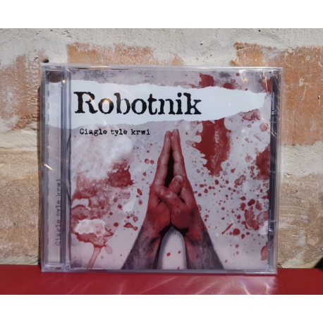 Robotnik - Ciągle tyle krwi CD