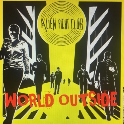 Alien Fight Club - World outside LP 12"