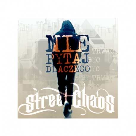 Street Chaos ‎– Nie Pytaj Dlaczego LP 12"