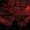 Crowned Kings - Forked road LP 12"