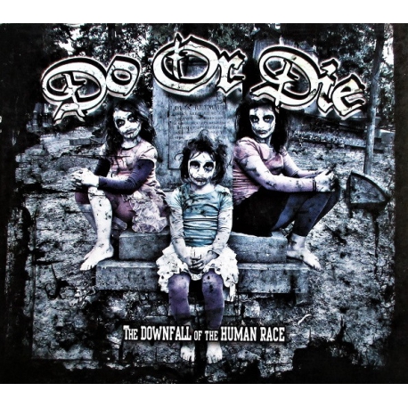 Do Or Die - The downfall of the human race CD