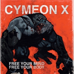 Cymeon X - Free Your Mind, Free Your Body CD