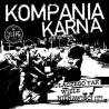 Kompania Karna - Dlaczego tak wiele nienawiści!!?? CD
