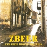Zbeer - Tam Gdzie Kończy Się Ulica LP 12"