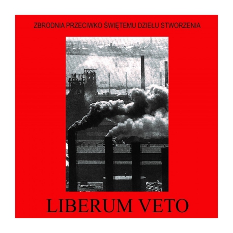 Liberum Veto - Zbrodnia Przeciwko Świętemu Dziełu Stworzenia LP 12"