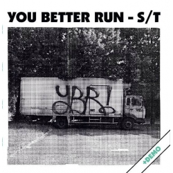 You Better Run - Self Titled + Demo CD
