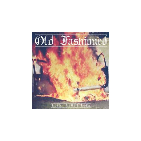 Old Fashioned ‎– Lies About Life CD