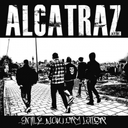 Alcatraz - Smile Now, Cry Later LP 12"