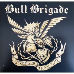Bull Brigade - Stronger Than Time 7” (złoty)