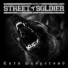 Street Soldier - Turn Dangerous CD