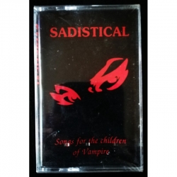 Sadistical - Songs For The Children Of Vampire MC