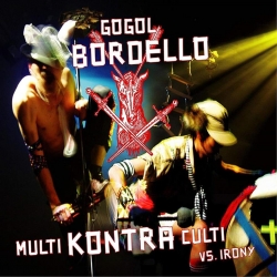 Gogol Bordello - Multi Kontra Culti Vs Irony CD
