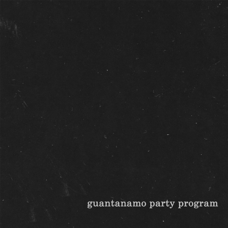 Guantanamo Party Program - I LP 12"