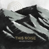 This Noise - Melodie Chaosu CD