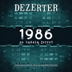 Dezerter - 1986 Co będzie jutro? LP