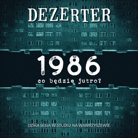 Dezerter - 1986 Co będzie jutro? LP 12"