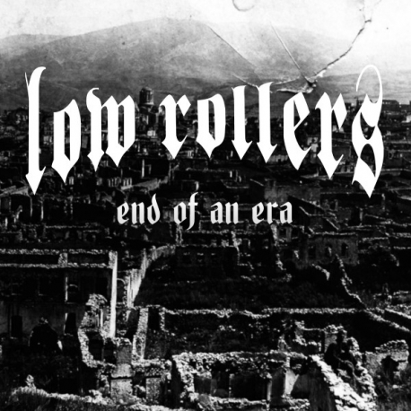 Low Rollers - End Of An Era LP 12"