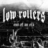 Low Rollers - End Of An Era LP 12"