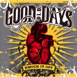 Good Old Days - Knock It Off + demo CD