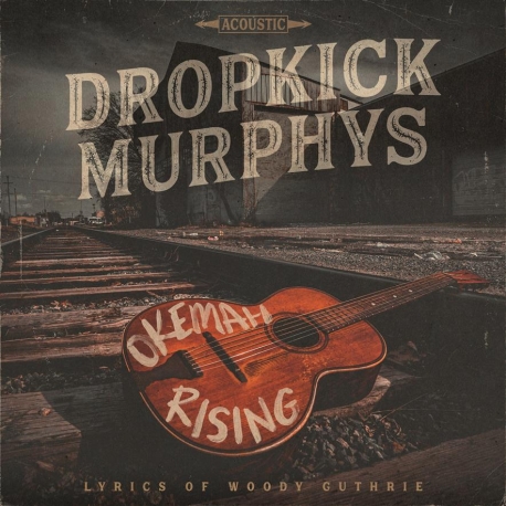 Dropkick Murphys - Okemah Rising LP 12"