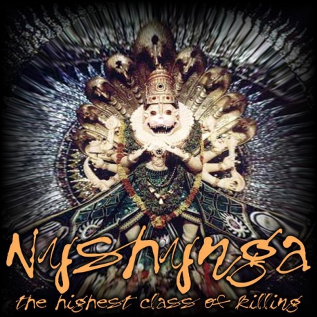 Nyshynga - The Highest Class of Killing CD