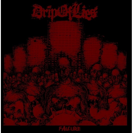 Drip Of Lies - Failure LP 12"