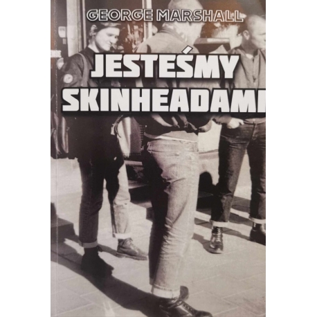 Jesteśmy skinheadami - George Marshall