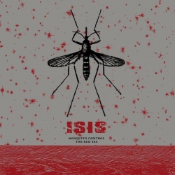 Isis - Mosquito Control/ The Red Sea 2xLP 12"