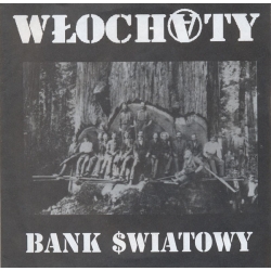 Włochaty – Bank $wiatowy EP 7"