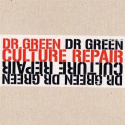 Dr Green - Culture repair CD