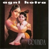 Agni Hotra - Govinda CD