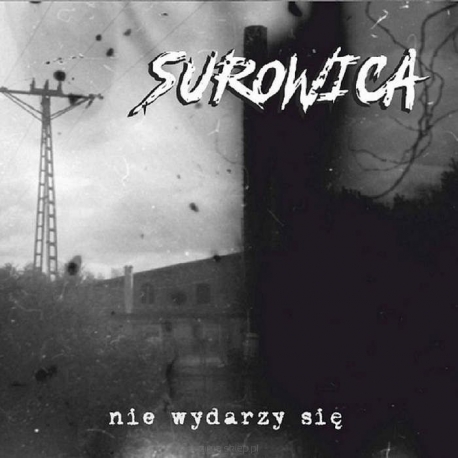Surowica - Nie wydarzy się CD