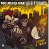 No Restraints & This Means War - Leave a trace split LP 12"