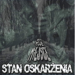 Stan Oskarżenia - Gdzie moje miejsce CD