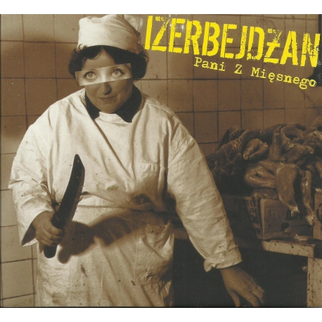 Izerbejdżan - Pani z mięsnego CD