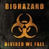 Biohazard - Divided We Fall CD