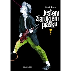 Jestem ziarnkiem piasku - Darek Dusza (książka z autografem autora)