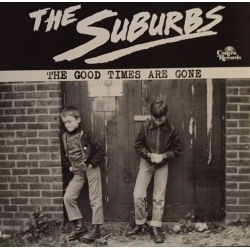 The Suburbs - The Good Times Are Gone CD