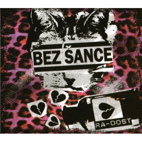 Bez Šance – Ra-Dost CD