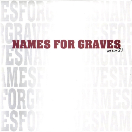 Names For Graves - Version 2.1 EP 7"