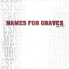 Names For Graves - Version 2.1 EP 7"