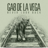 Gab De La Vega – Never Look Back LP 12"