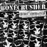 Bonecrusher - Every generation LP 12"