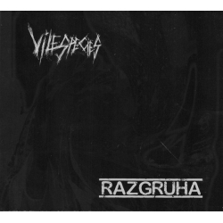 Vile Species / Razgruha - split CD