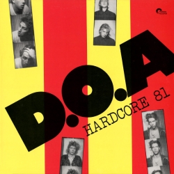 D.O.A. - Hardcore 81 LP 12" (40th Anniversary Limited Edition)
