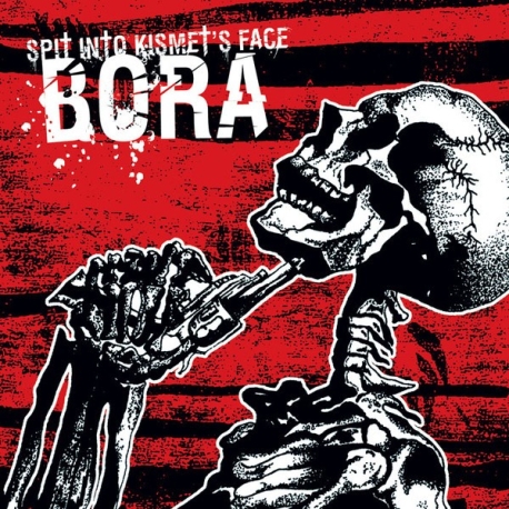 Bora – Spit Into Kismet`s Face LP 12"