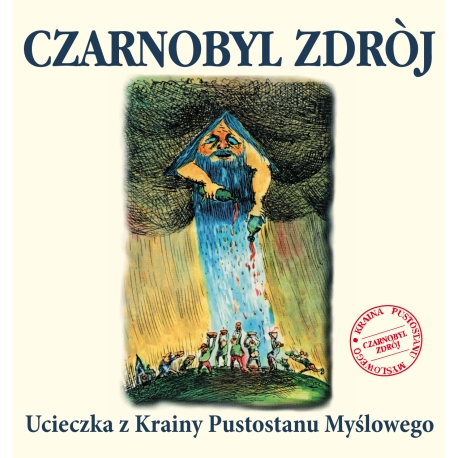 Czarnobyl Zdrój - Ucieczka z Krainy Pustostanu Myślowego LP 12"