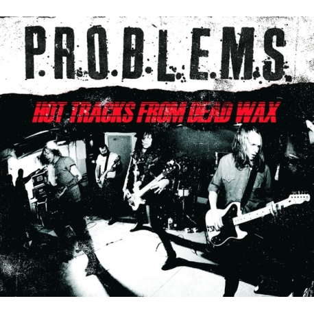 P.R.O.B.L.E.M.S. - Hot tracks from dead wax CD