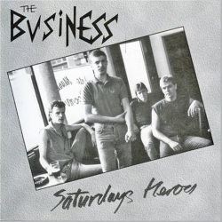 The Business – Saturdays Heroes CD